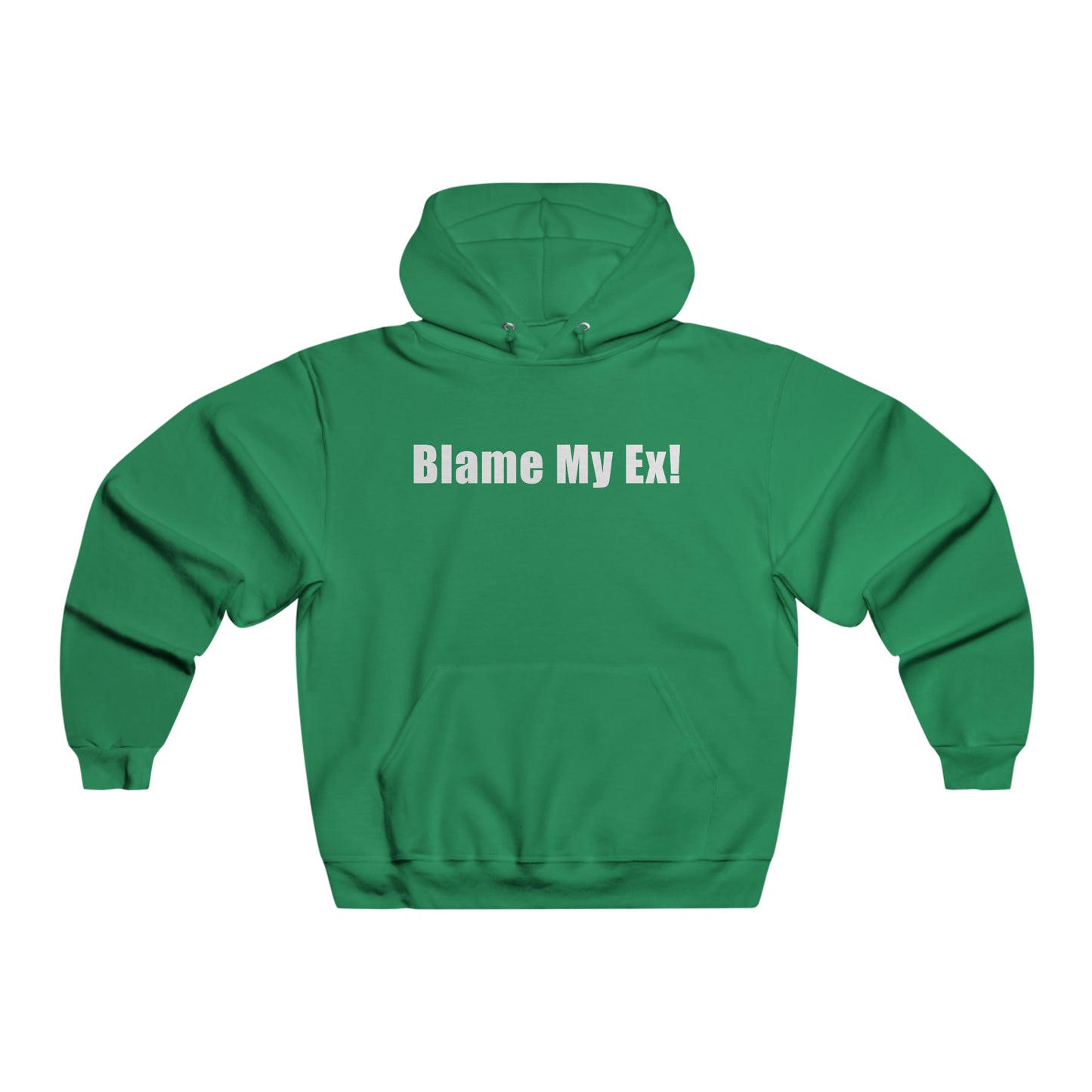 Blame My Ex! Men's Hooded Sweatshirt