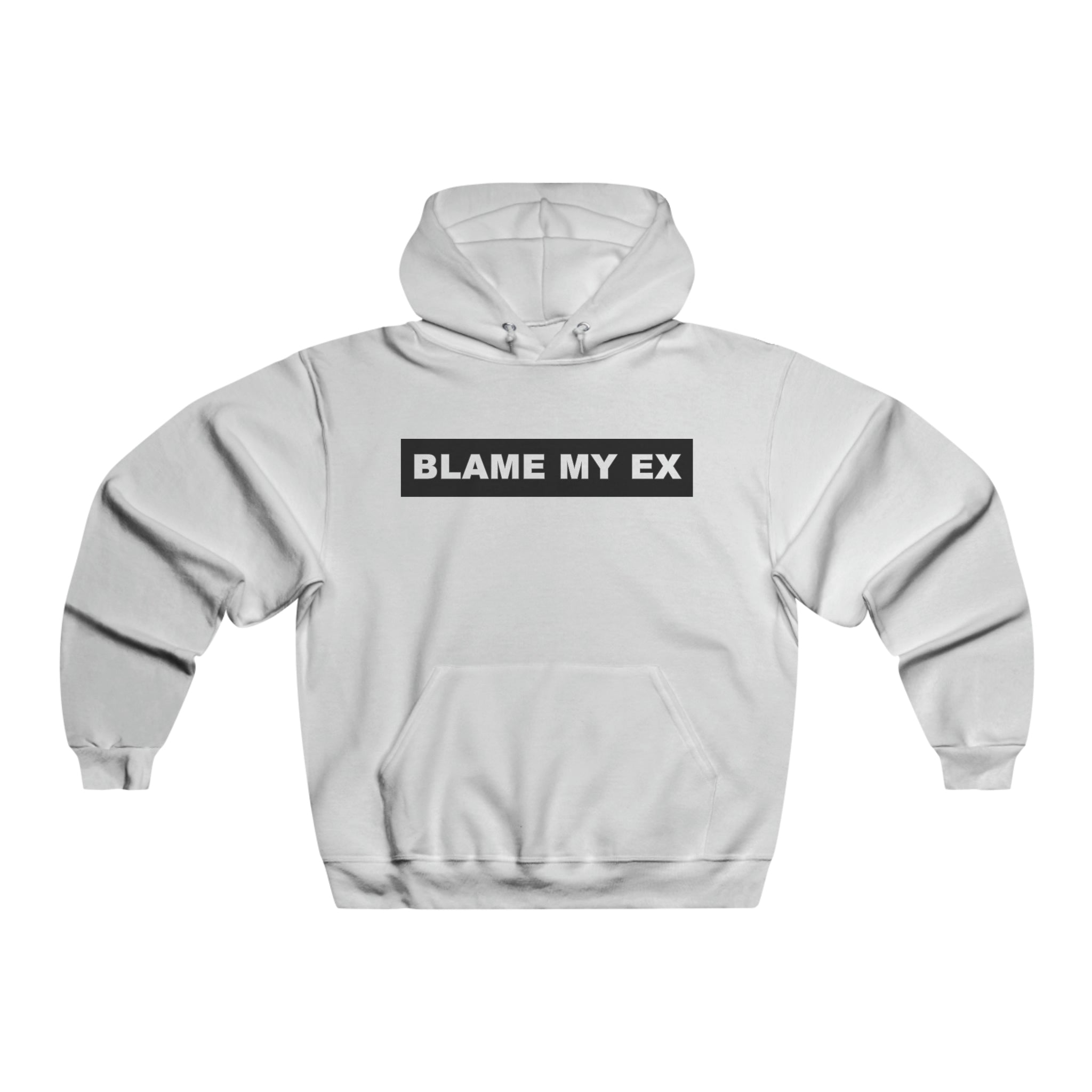Blame My Ex Men's Hooded Sweatshirt