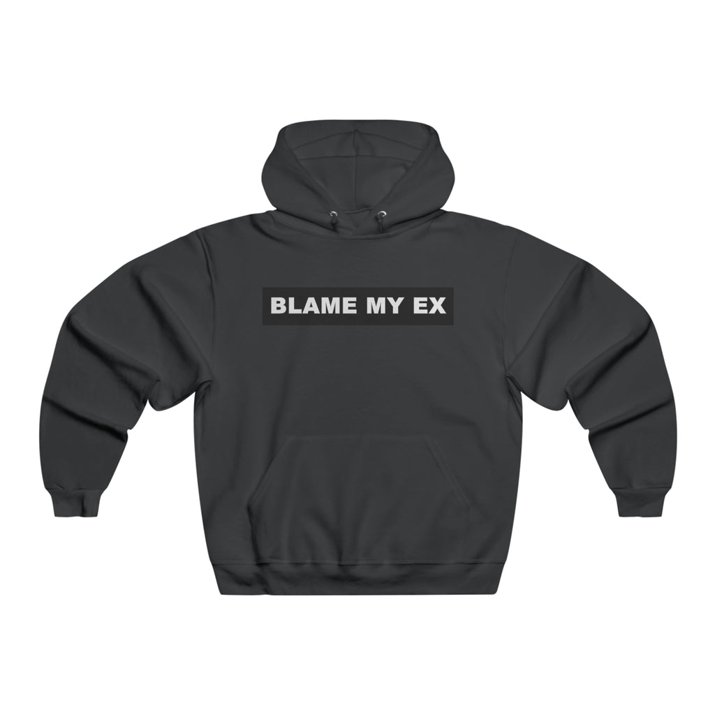 Blame My Ex Men's Hooded Sweatshirt