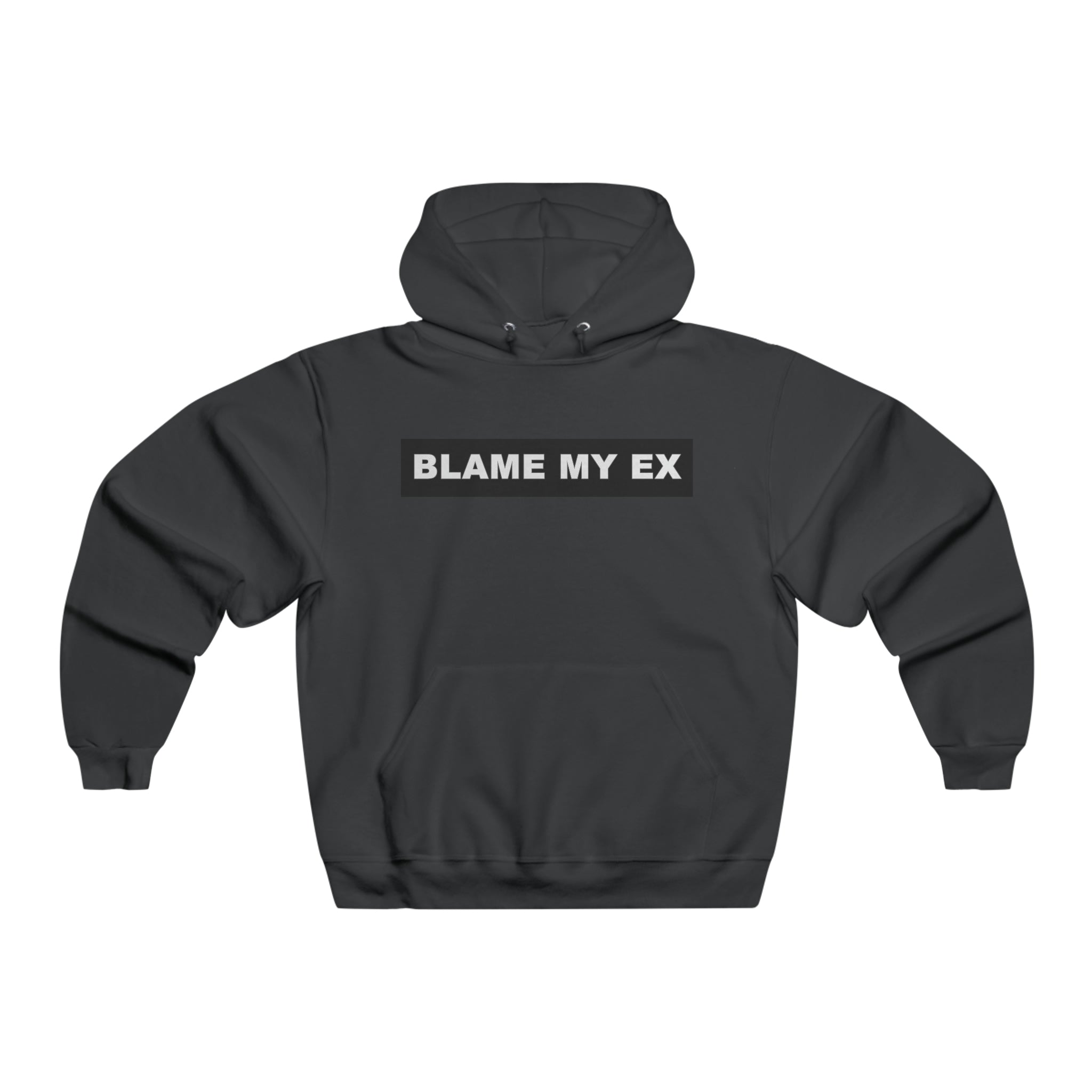 Blame My Ex Men's Hooded Sweatshirt