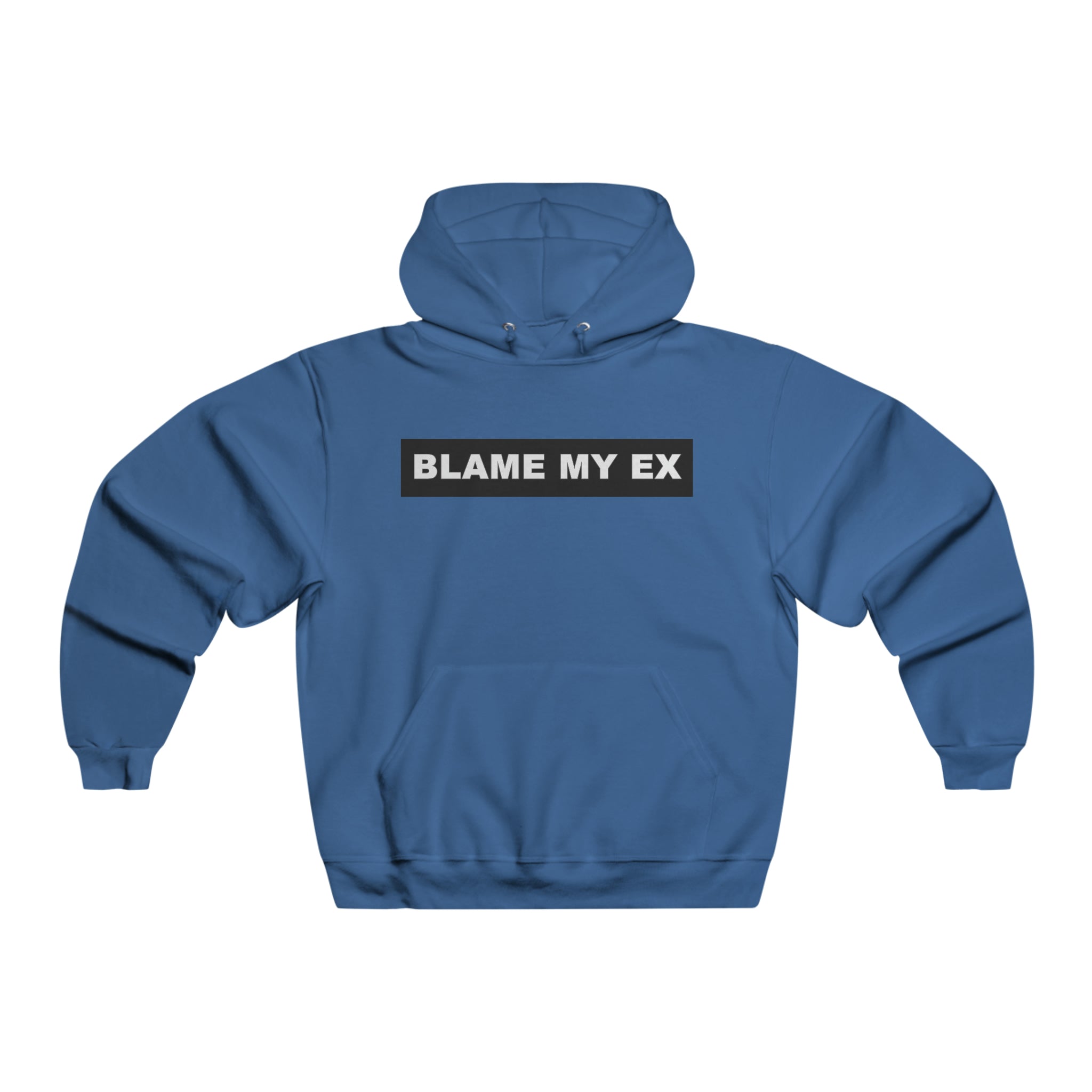 Blame My Ex Men's Hooded Sweatshirt