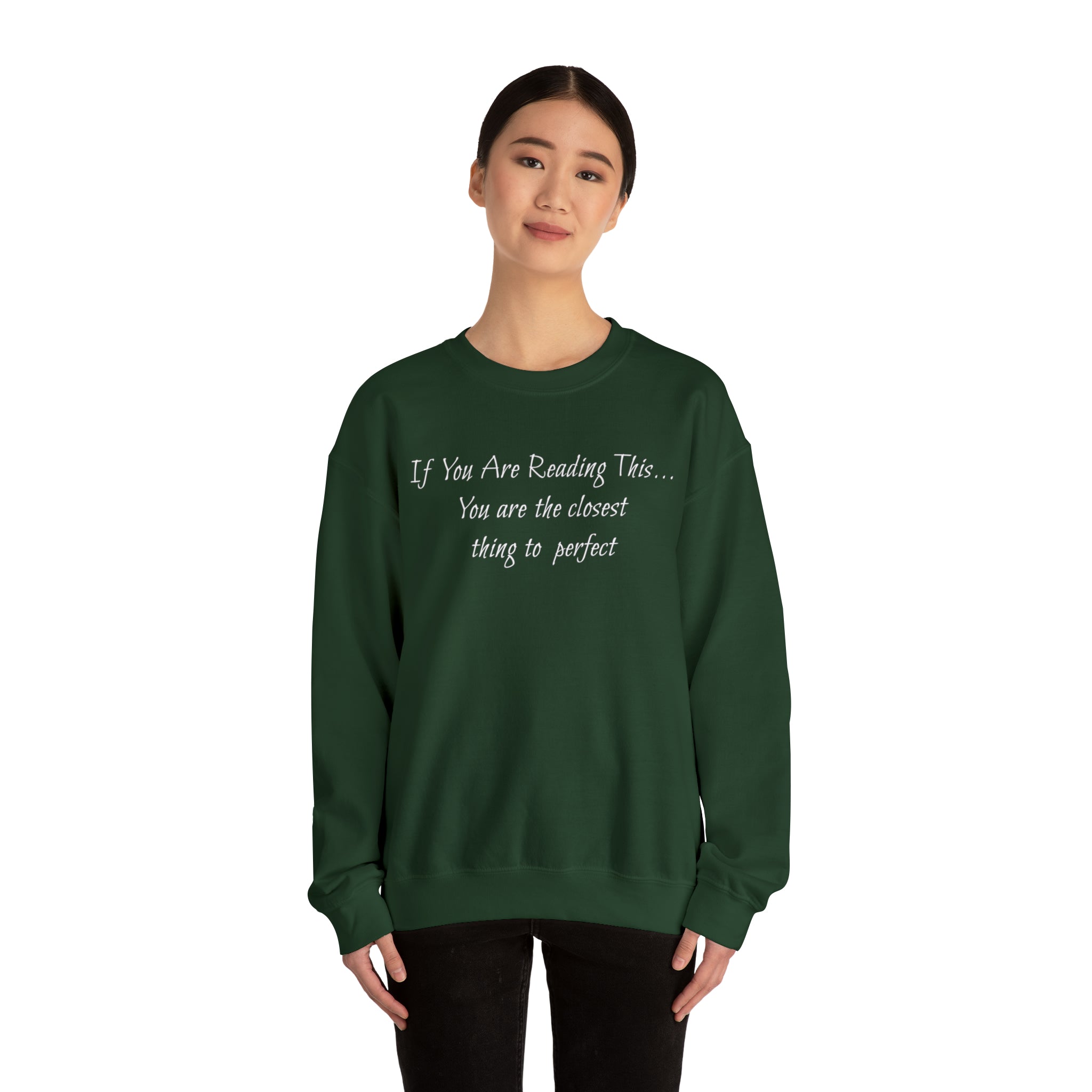Closest Thing To Perfect Sweatshirt