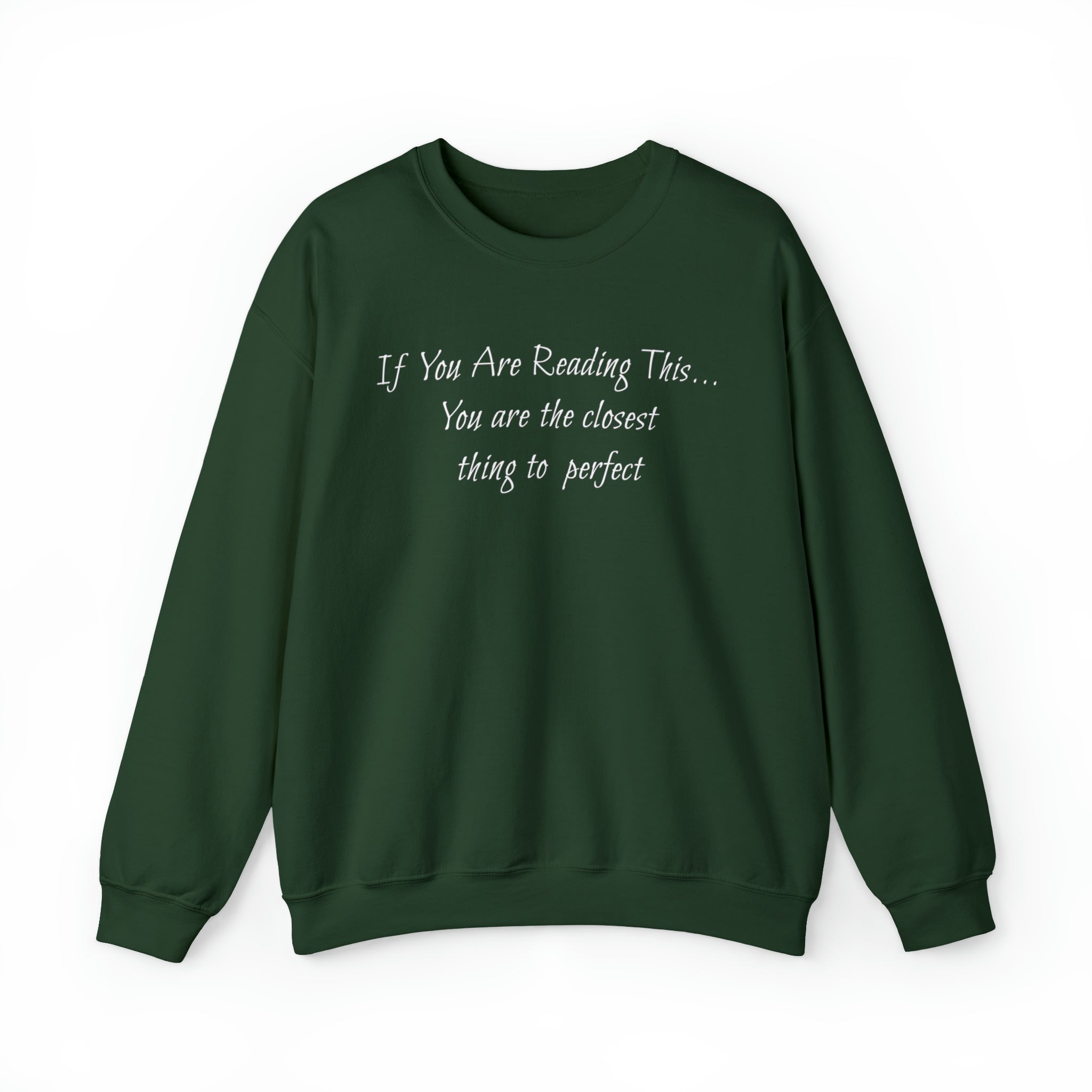 Closest Thing To Perfect Sweatshirt