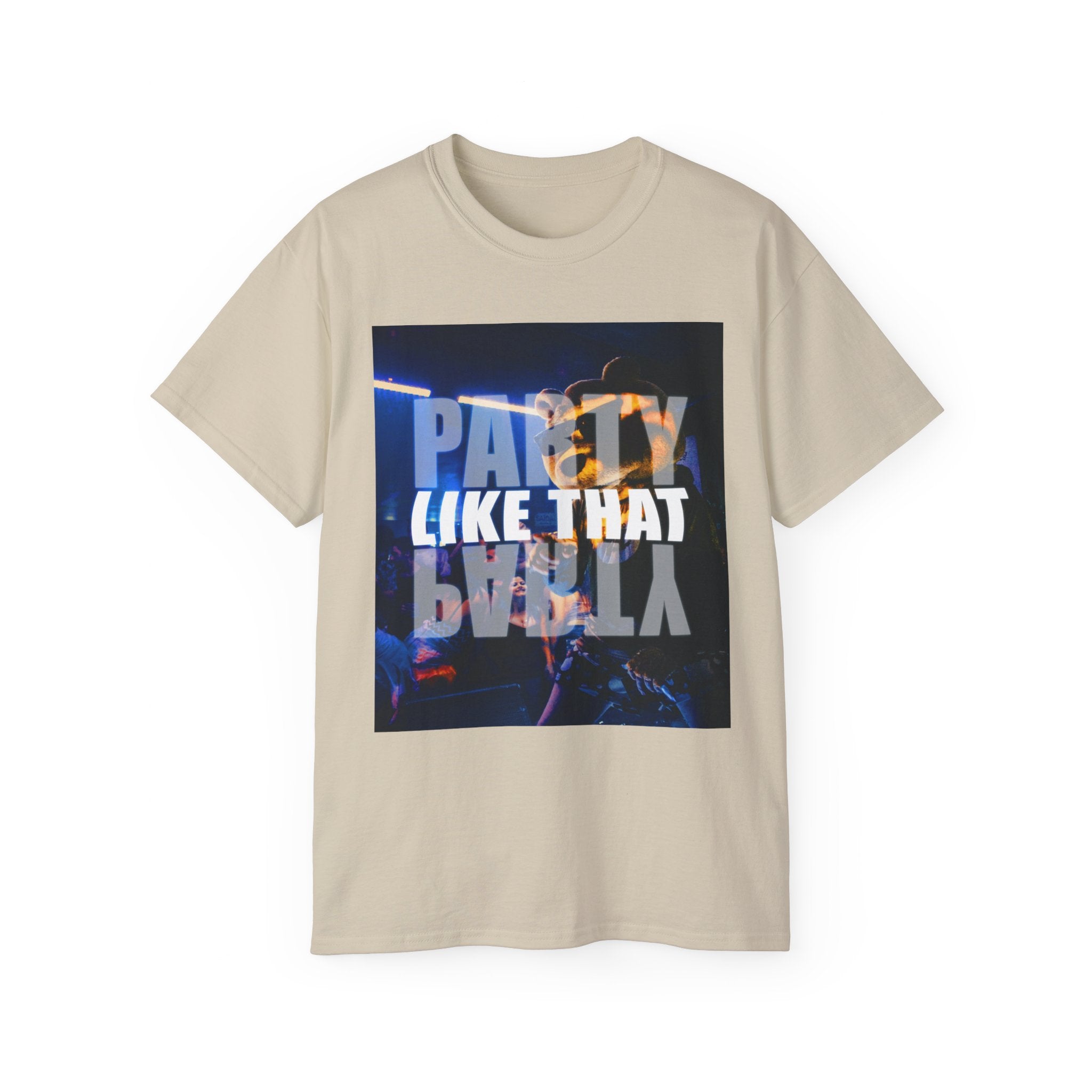 Party Like That Unisex Ultra Cotton Tee