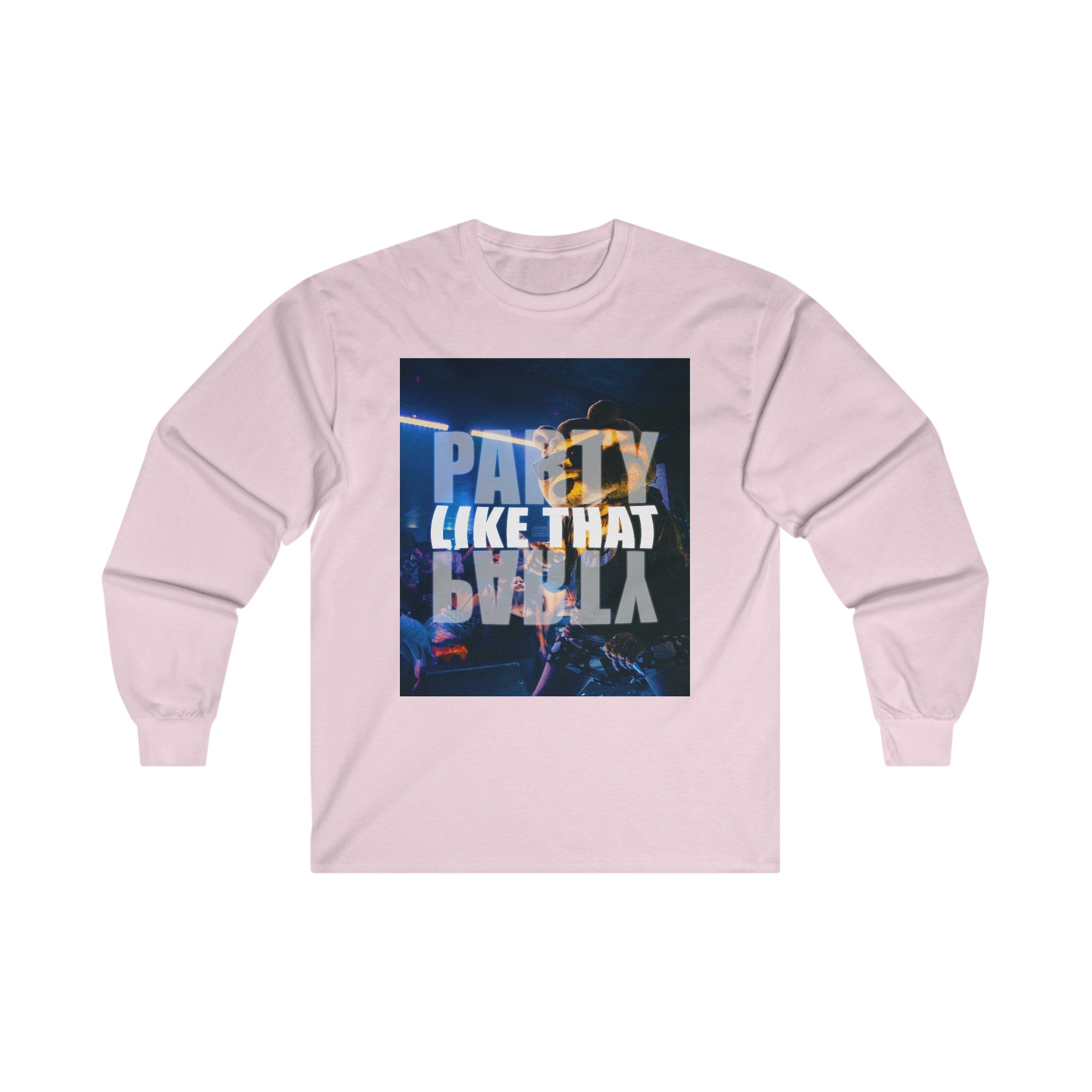 Party Like That Unisex Long Sleeve Tee