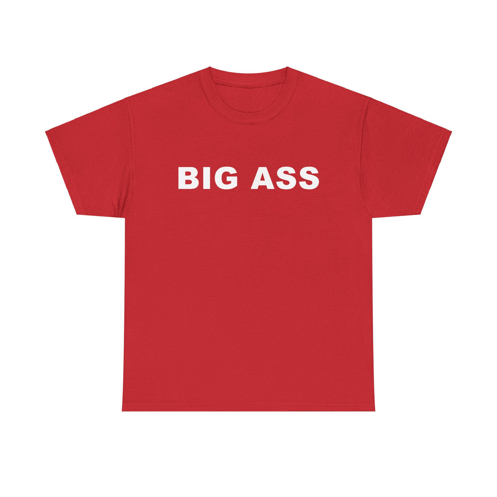BIG ASS Unisex Heavy Cotton Tee