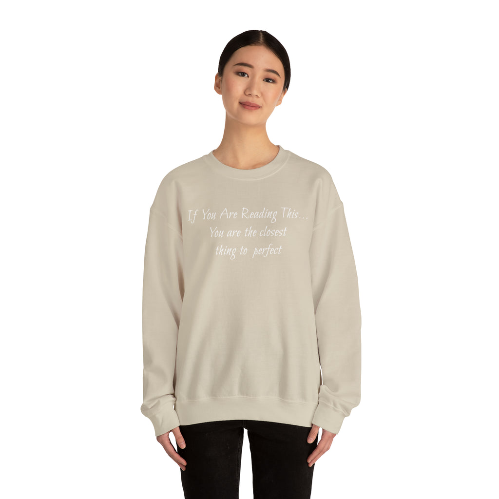 Closest Thing To Perfect Sweatshirt