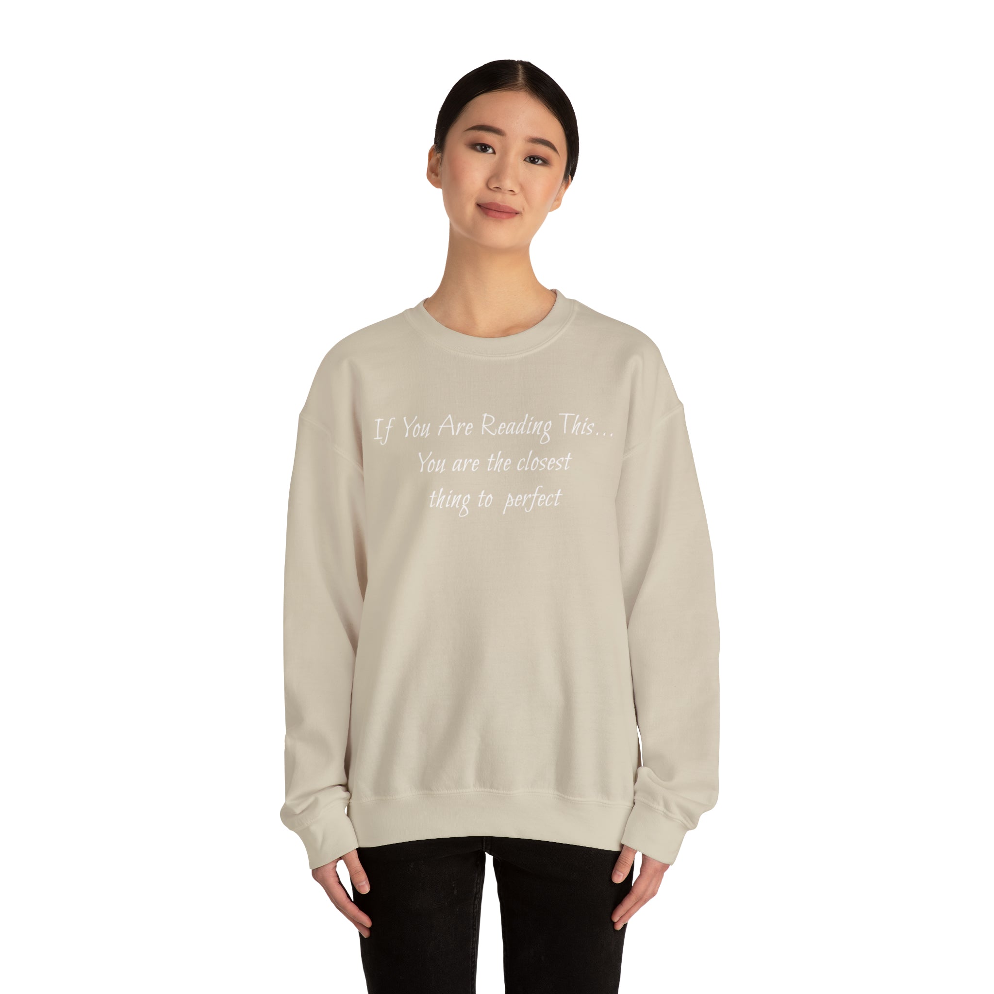 Closest Thing To Perfect Sweatshirt