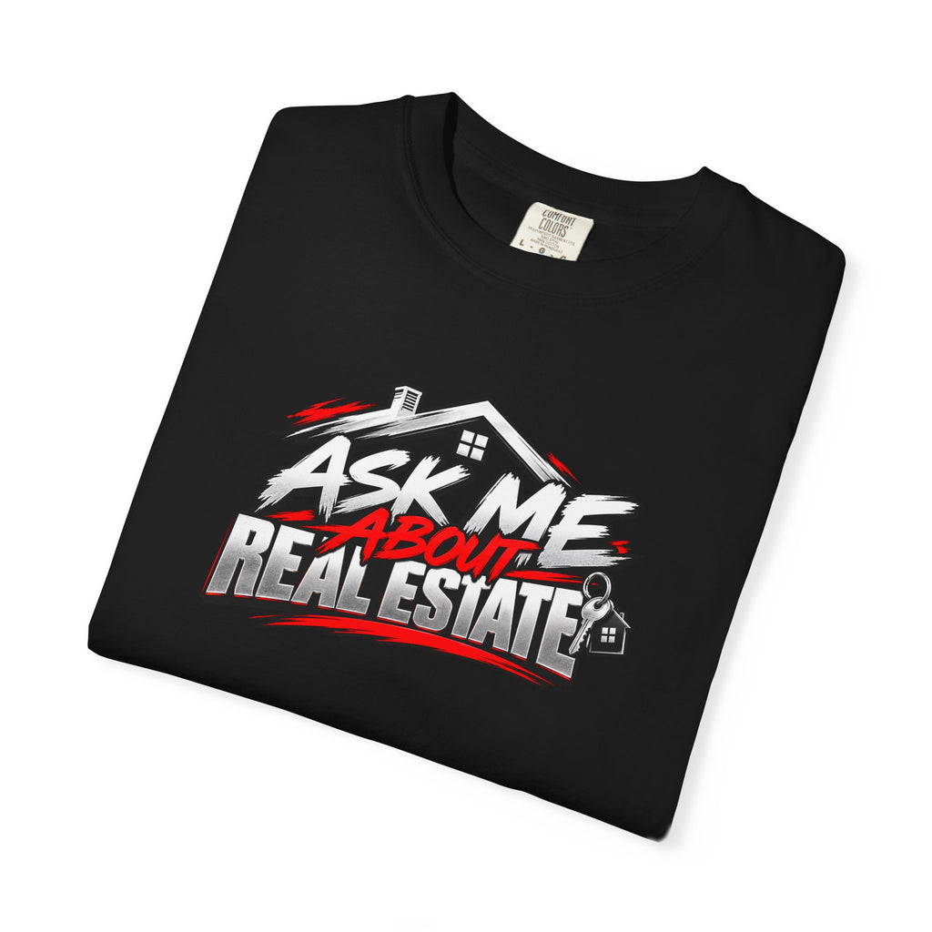 Ask Me About Real Estate T-Shirt