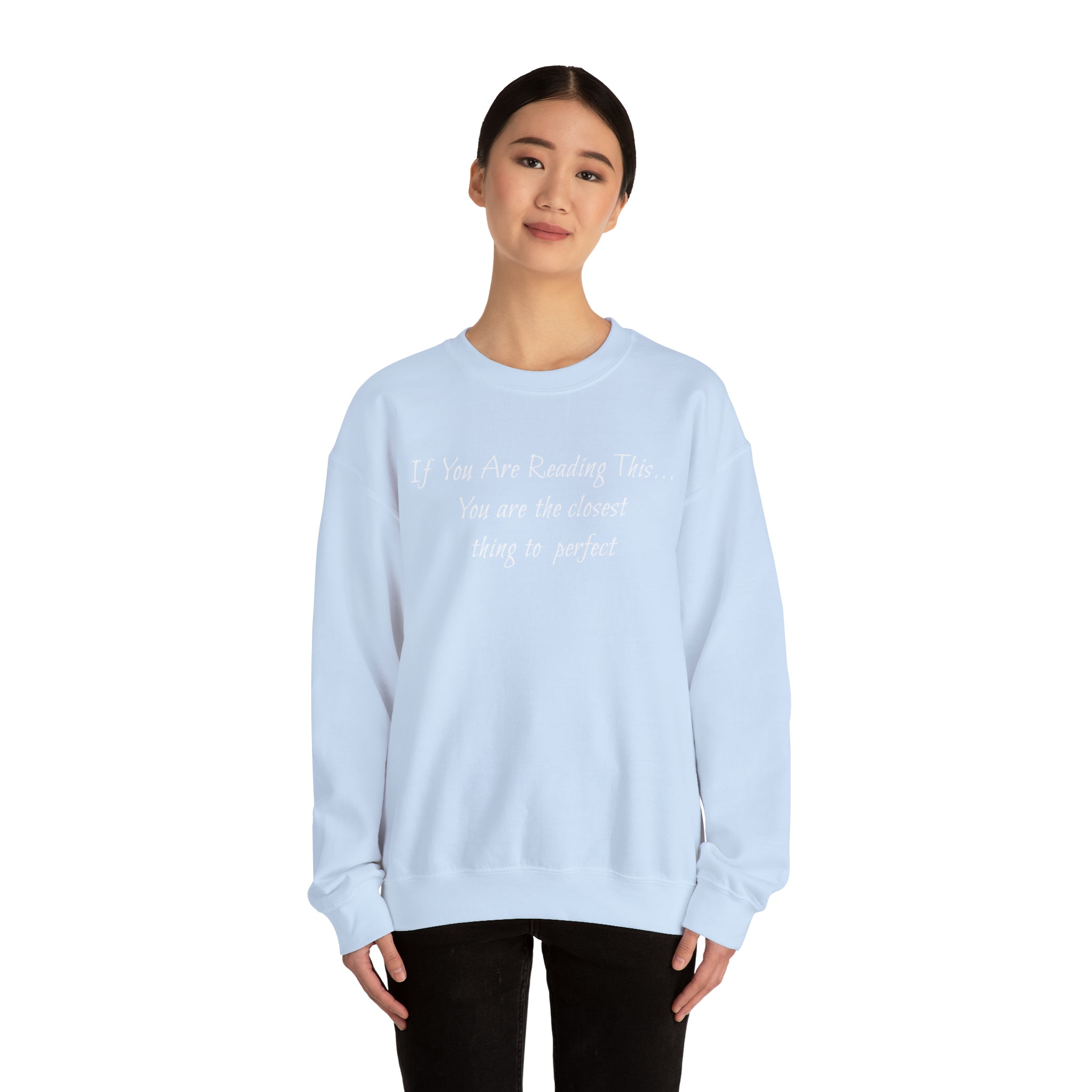 Closest Thing To Perfect Sweatshirt