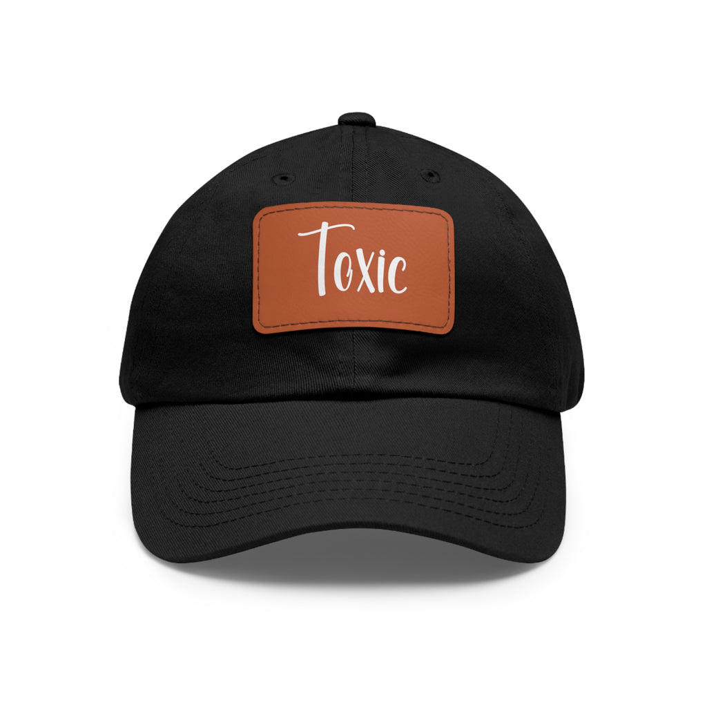 Toxic Dad Hat with Leather Patch