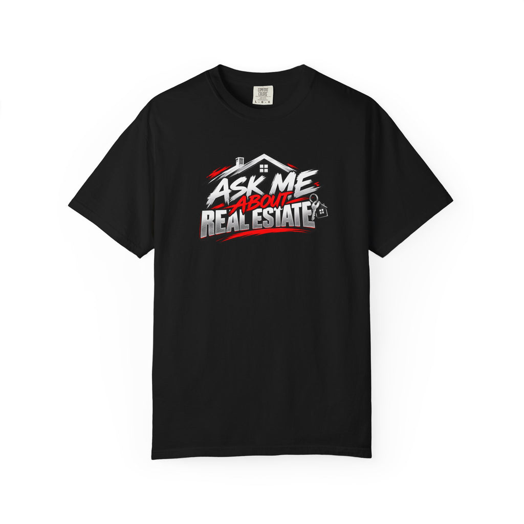 Ask Me About Real Estate T-Shirt