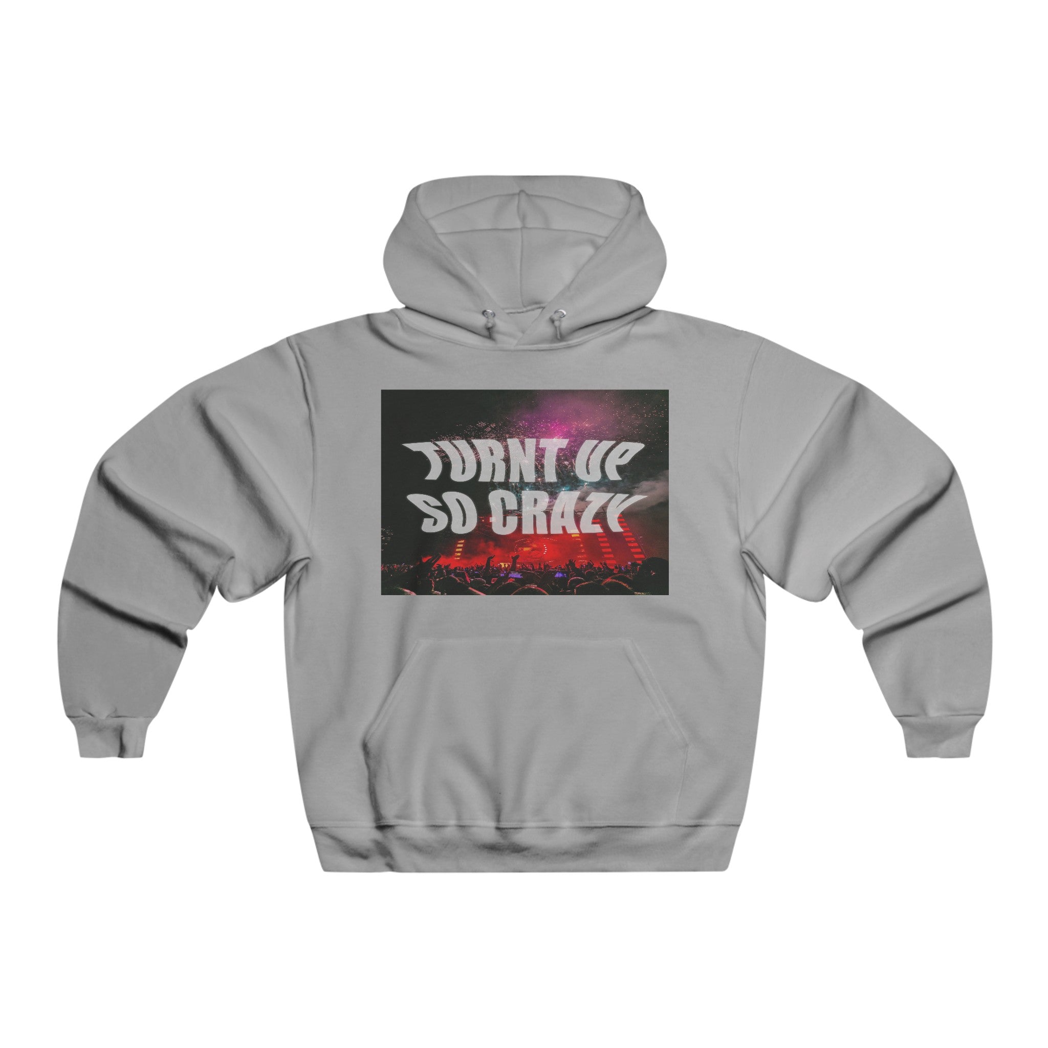 Turnt Up So Crazy Graphic Hoodie