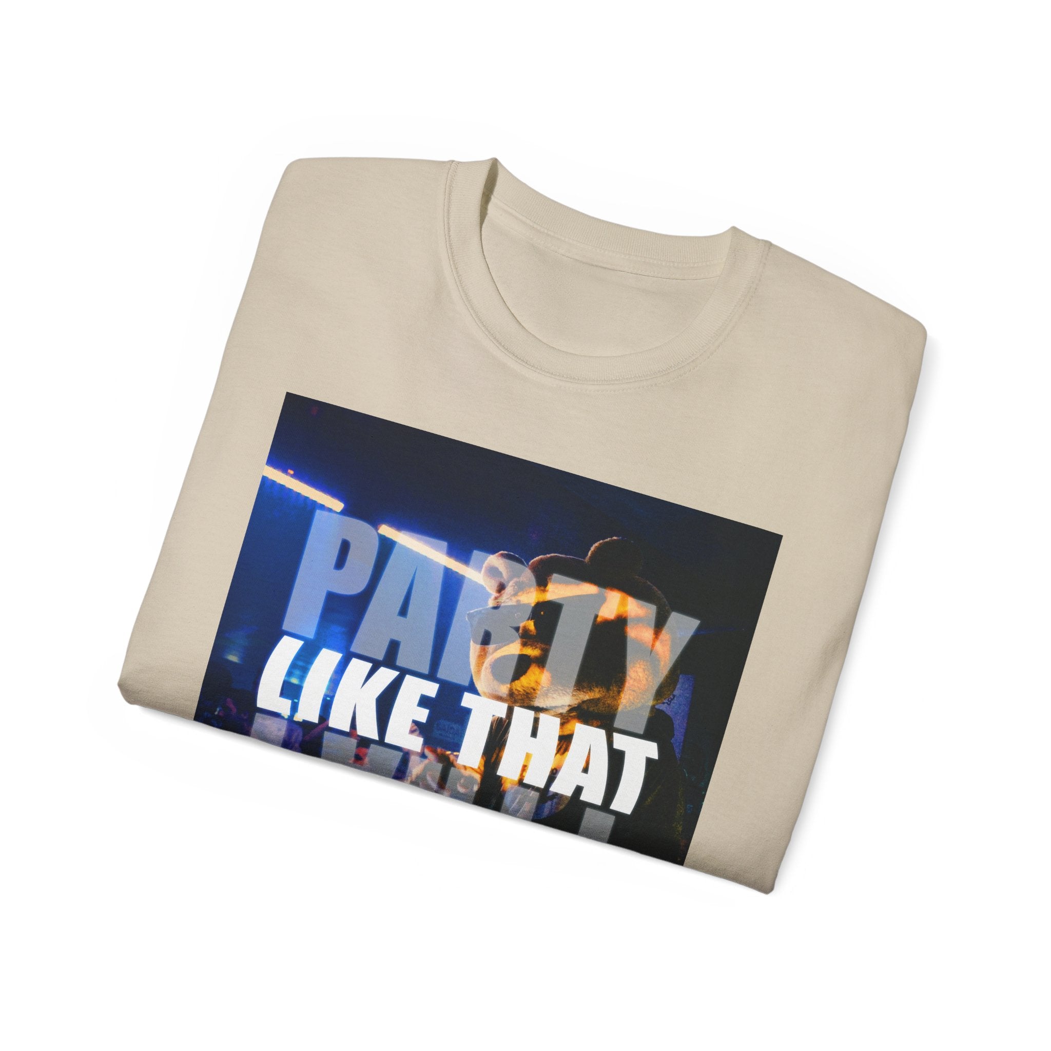 Party Like That Unisex Ultra Cotton Tee