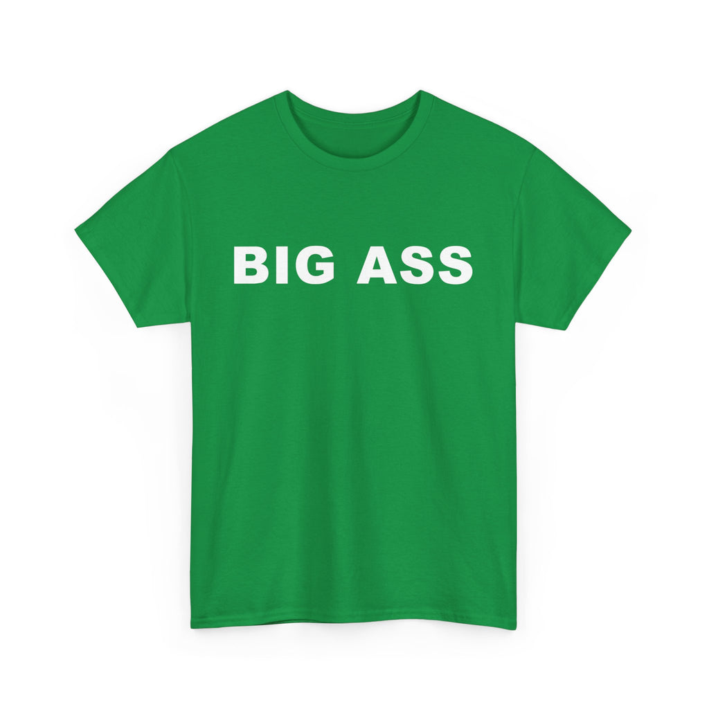 BIG ASS Unisex Heavy Cotton Tee