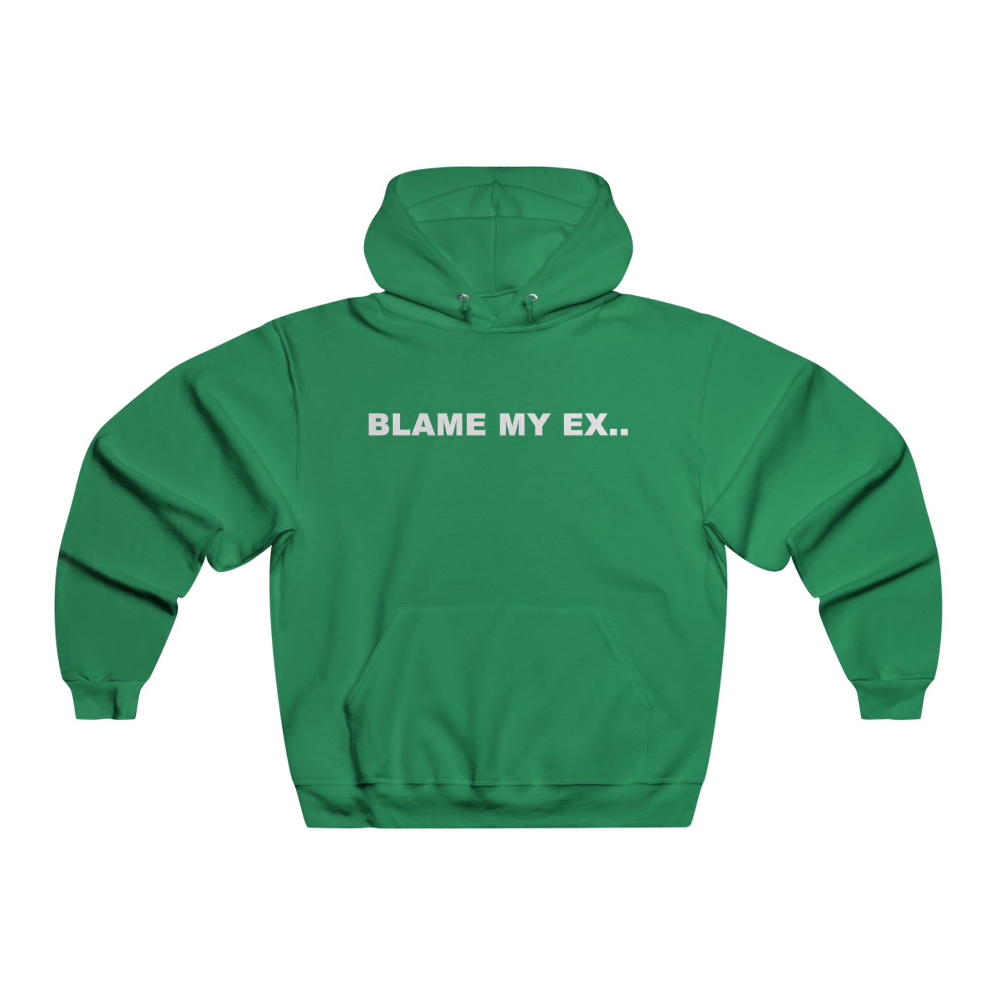 Blame My Ex.. Men's Hooded Sweatshirt