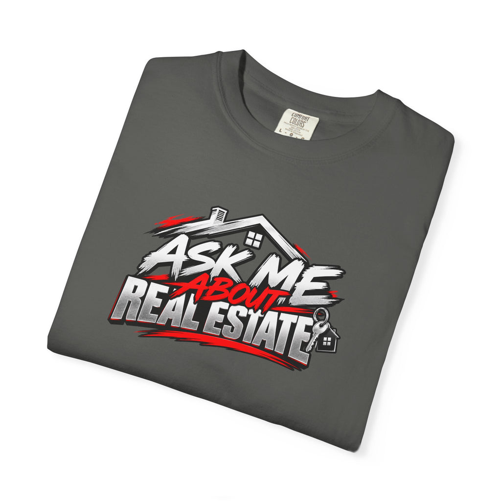 Ask Me About Real Estate T-Shirt