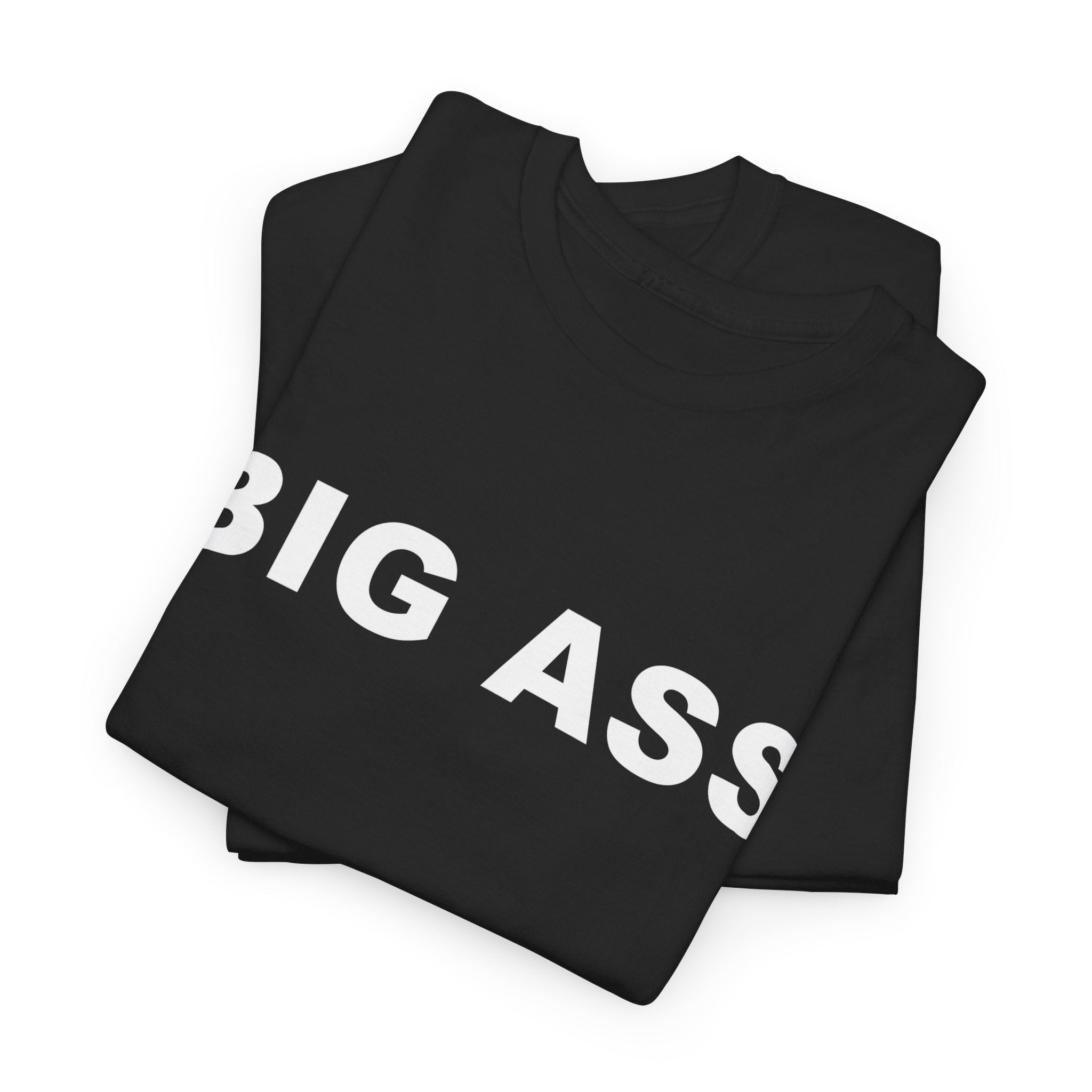 BIG ASS Unisex Heavy Cotton Tee