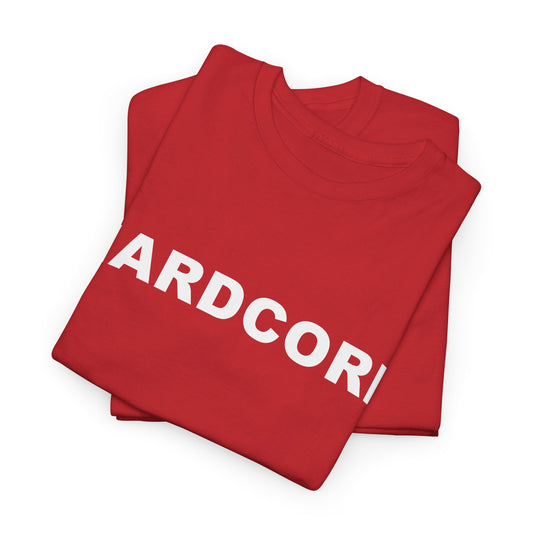 HARDCORE Unisex Heavy Cotton Tee