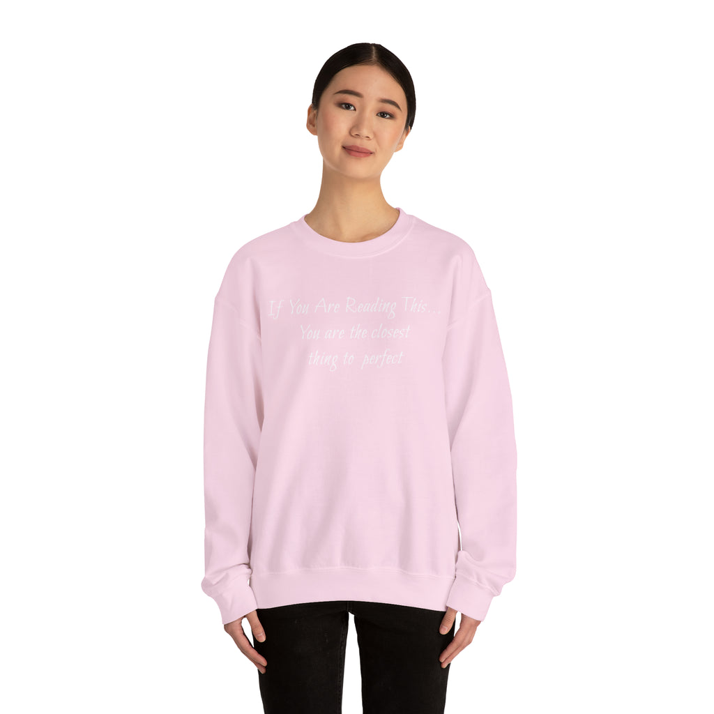 Closest Thing To Perfect Sweatshirt