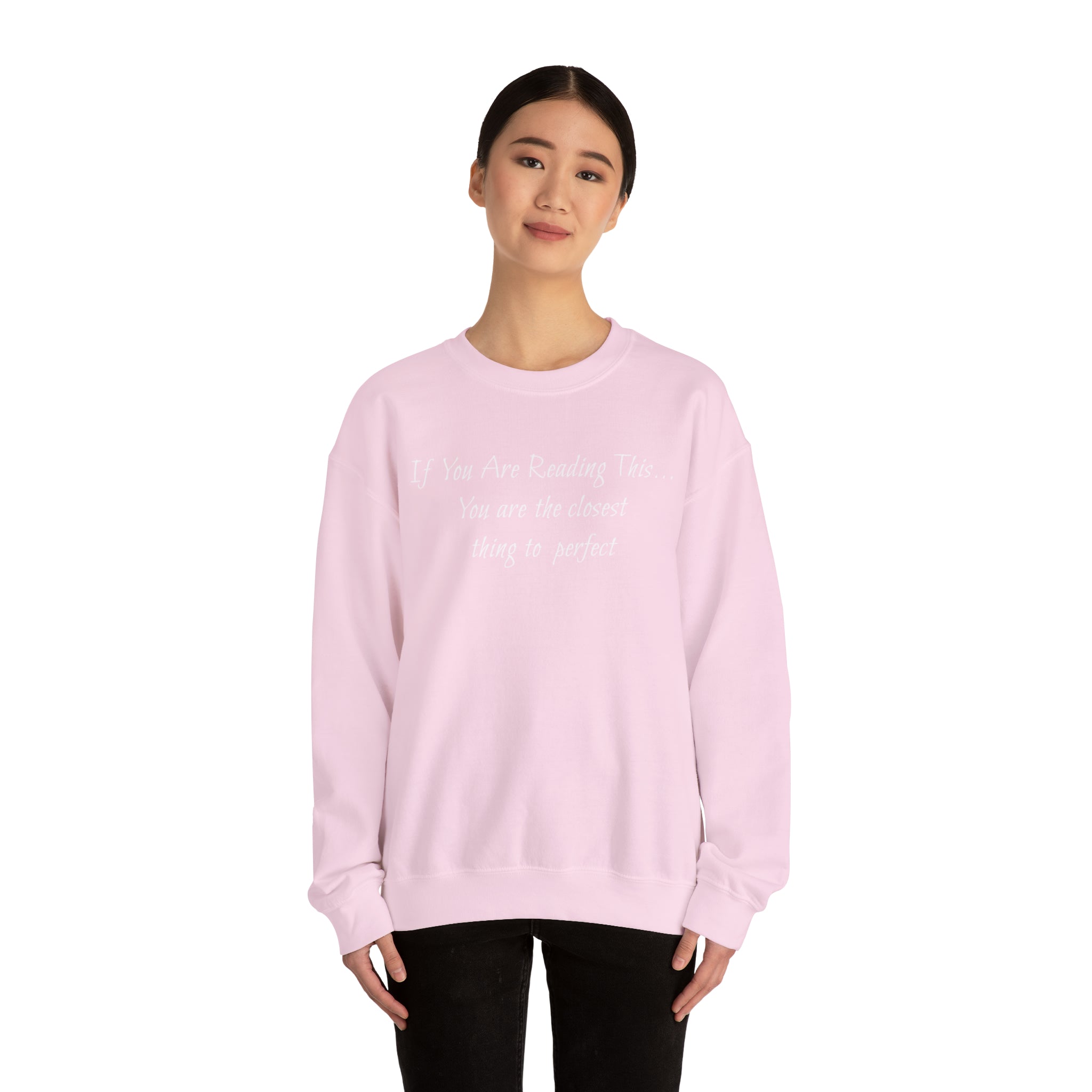 Closest Thing To Perfect Sweatshirt