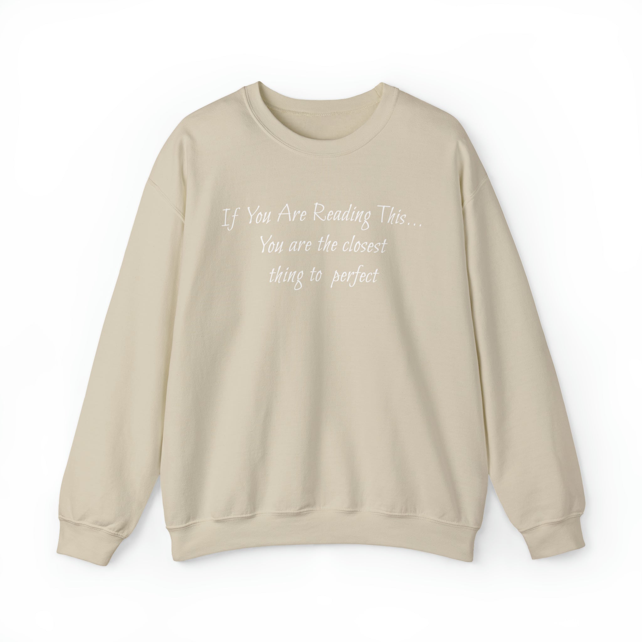 Closest Thing To Perfect Sweatshirt