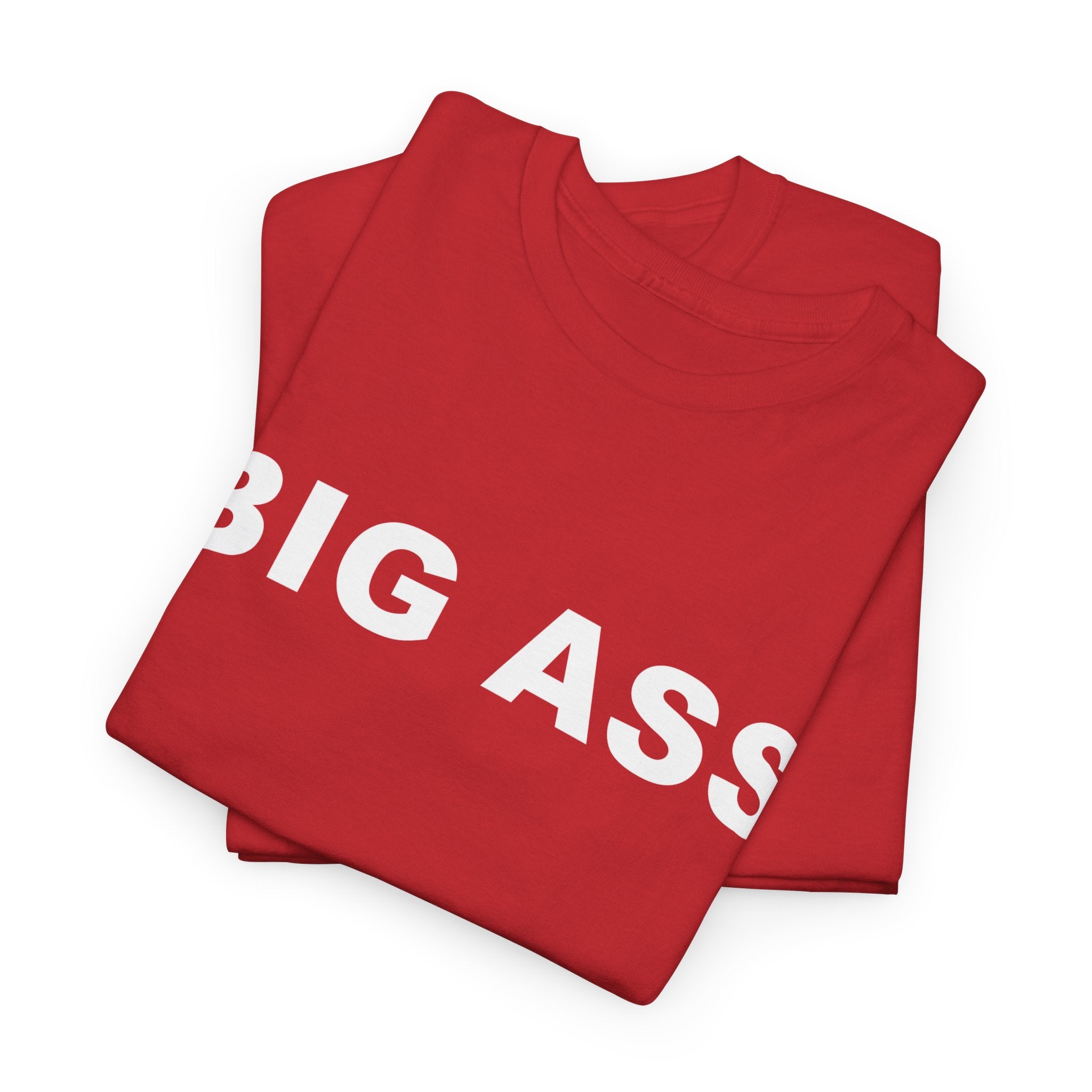 BIG ASS Unisex Heavy Cotton Tee