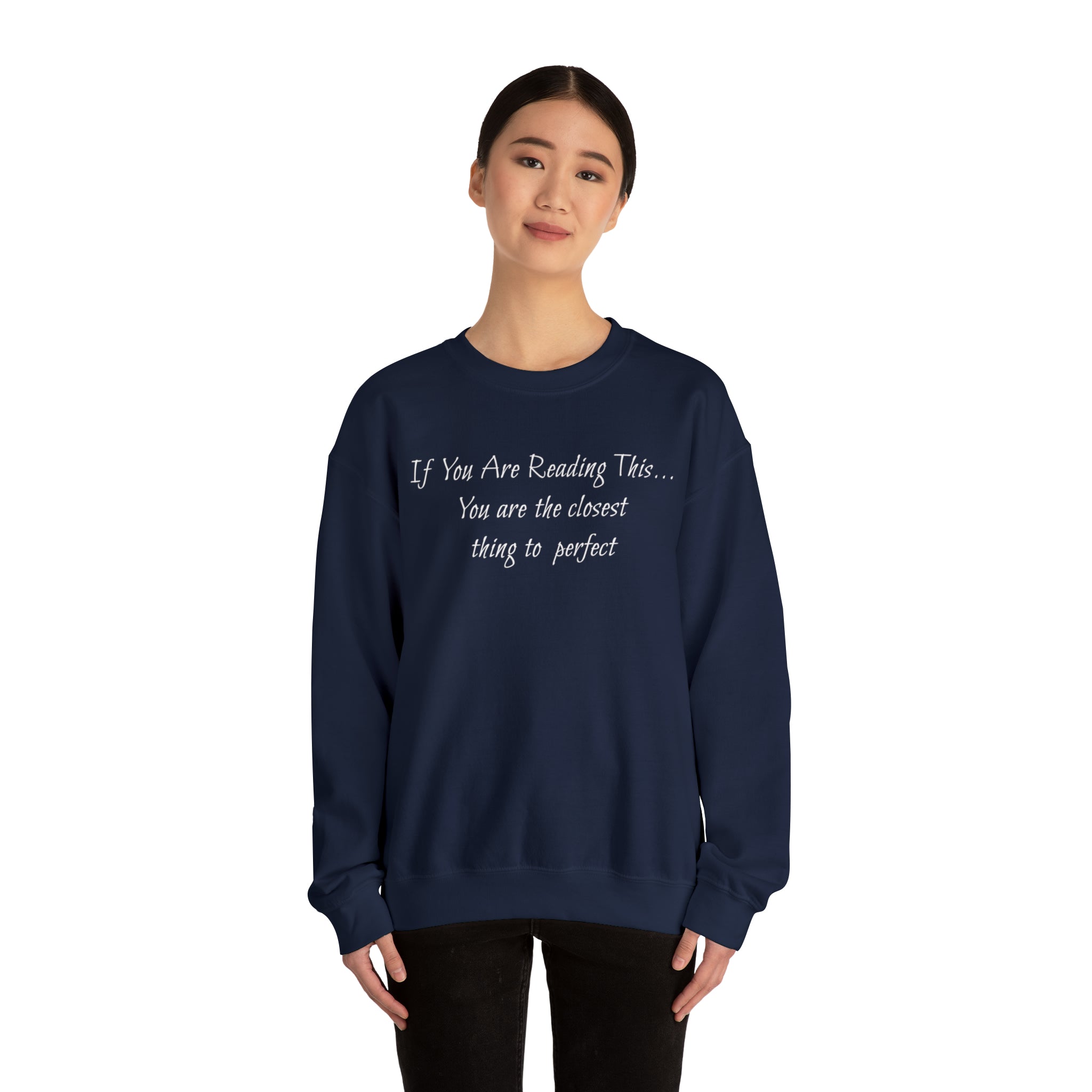 Closest Thing To Perfect Sweatshirt