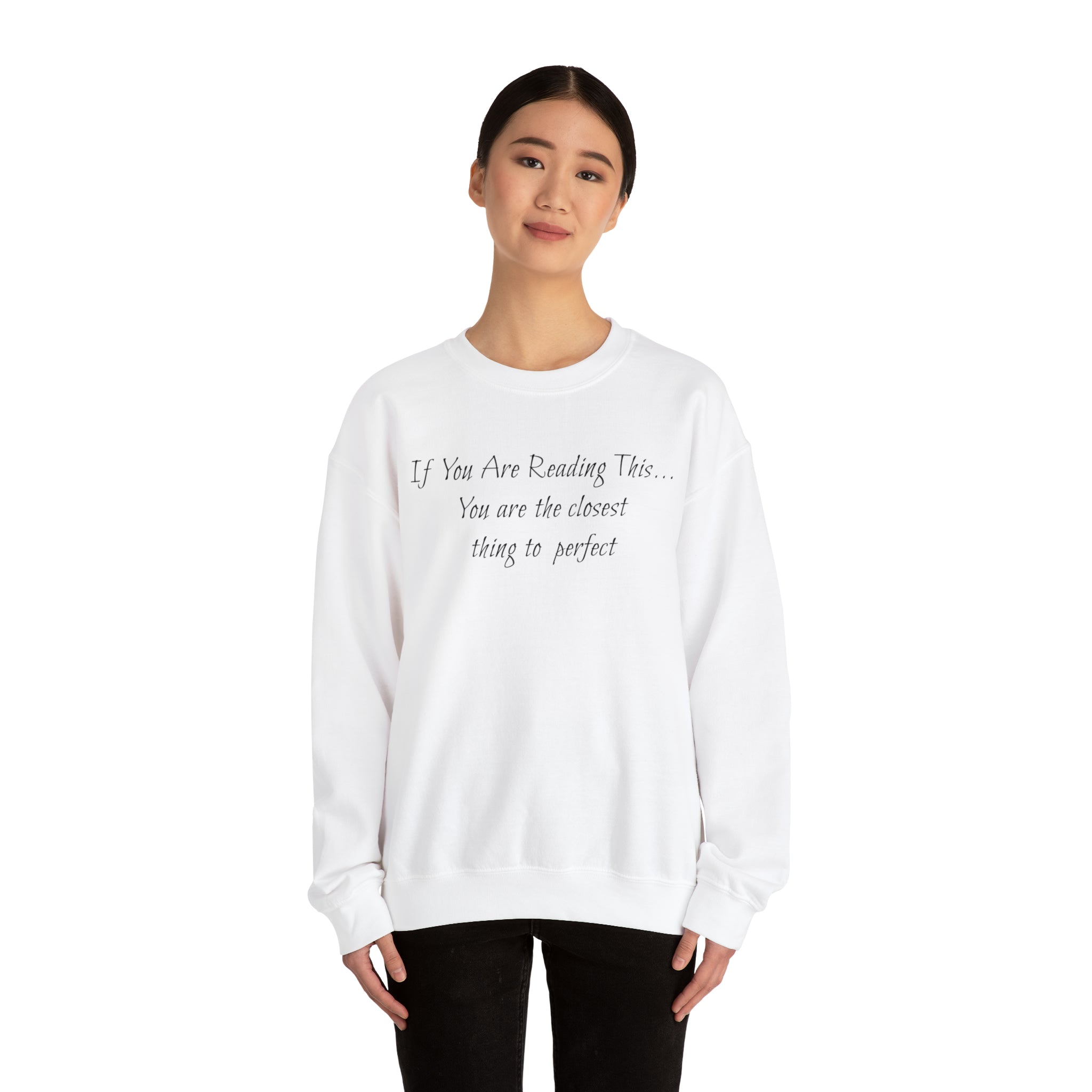 Closest Thing To Perfect Sweatshirt