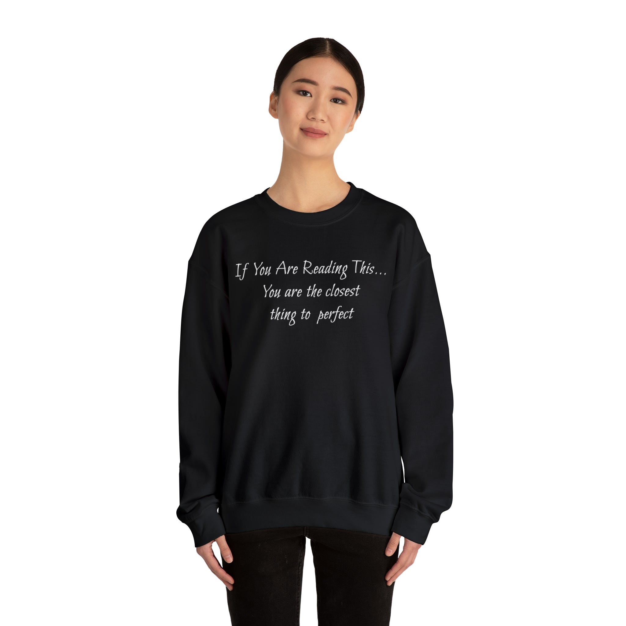Closest Thing To Perfect Sweatshirt